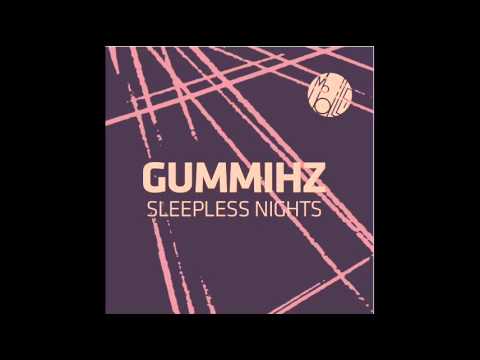 GummiHZ featuring malena perez - sleepless nights