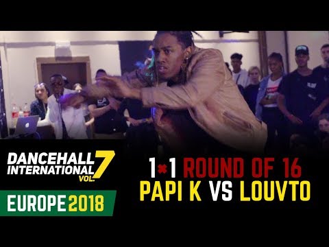 DANCEHALL INTERNATIONAL EUROPE 2018 - 1VS1 BATTLE 1/8 | PAPI K 🇫🇷vs LOUVTO 🇫🇷(win)