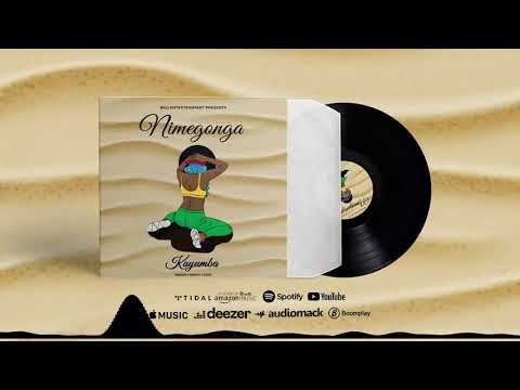 KAYUMBA  NIMEGONGA (Official Audio)