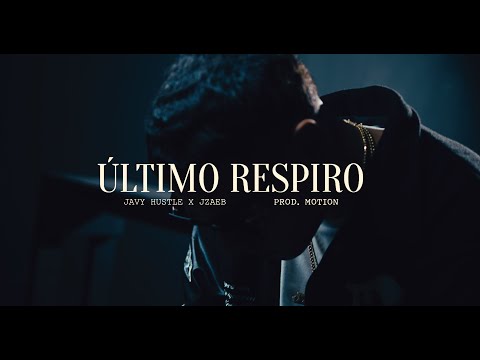 Javy Hustle X Jzaeb - Último Respiro (Video Oficial) | LA GANGA DEL JOSEO VOL. 1