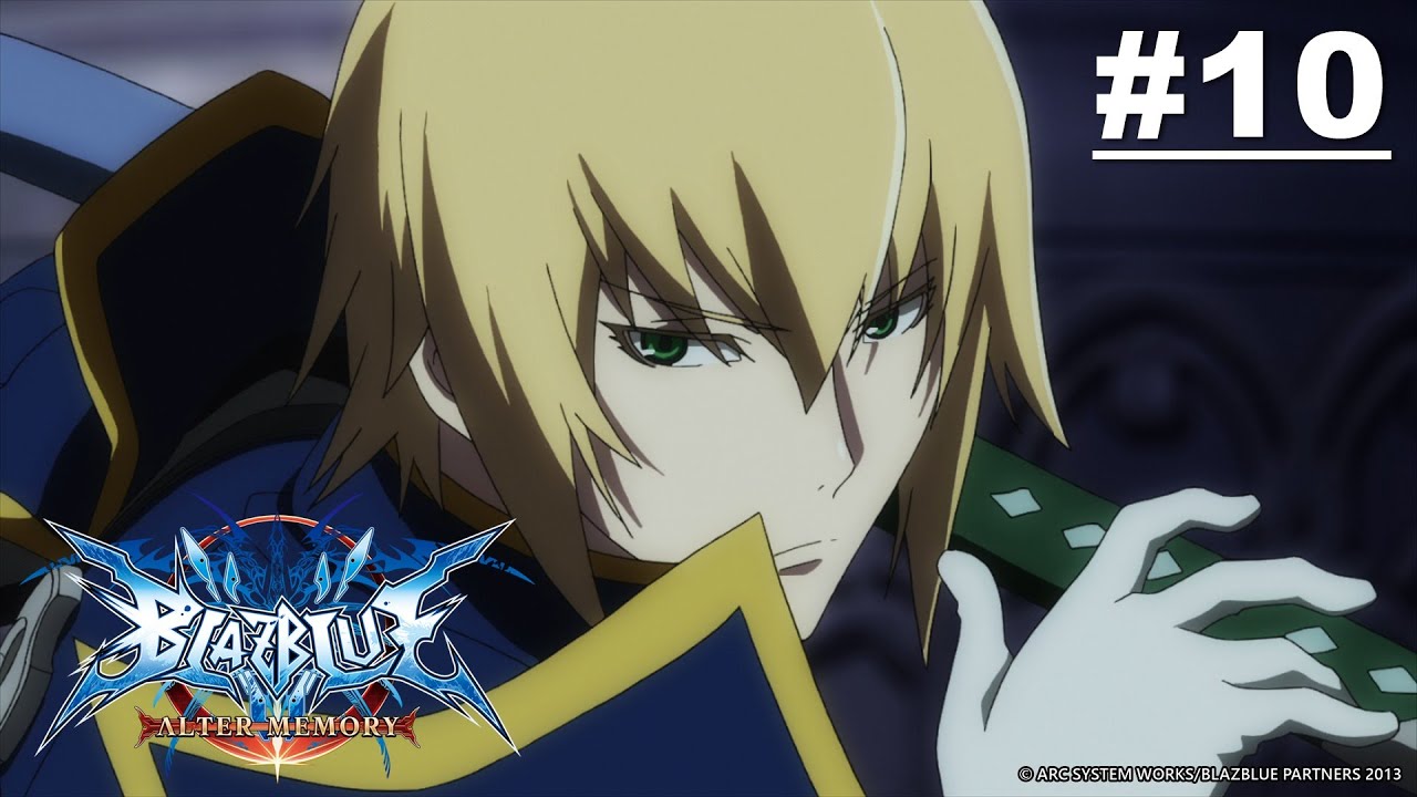 BlazBlue - Mặc Khải - Tập 10 [Việt sub]