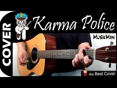 KARMA POLICE 👮 - Radiohead / GUITAR Cover / MusikMan N°176
