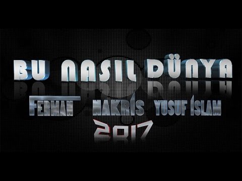 FERMAN - Bu nasıl dünya - feat (NAKRİS & YUSUF İSLAM)