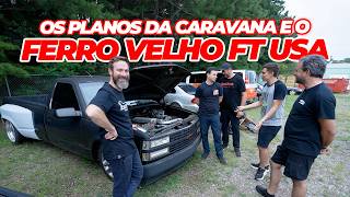 Preparativos para caravana até o SEMA Show e passeio pelo ferro velho da FuelTech USA!