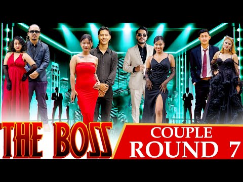THE BOSS || COUPLES ROUND 7