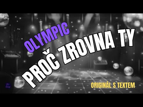 ???? Olympic – Proč zrovna ty | Originál s textem ????