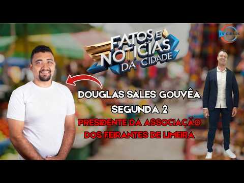 DOUGLAS SALES GOUVÊA, PRESIDNTE DA ASFEL AO VIVO NO FATOS E NOTICIAS DA CIDADE