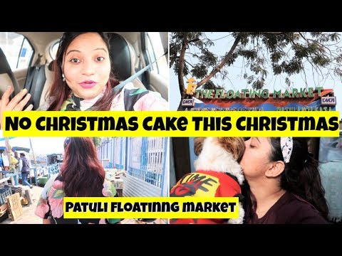 Patuli Floating Market | Christmas Cake Shopping And New Market | Best Meat Shop In Kolkata