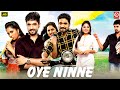 Oye Ninne 2023 New Released Full Hindi Dubbed Movie | Margani Bharat, Srushti Dange Love Story Film