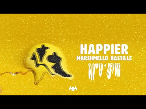 Marshmello ft. Bastille - Ｈａｐｐｉｅｒ　[ＳＬＯＷＥＤ　＋　ＲＥＶＥＲＢ]