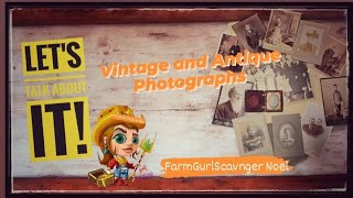 Vintage and Antique Photographs How to Identify, Describe and Sell! LET