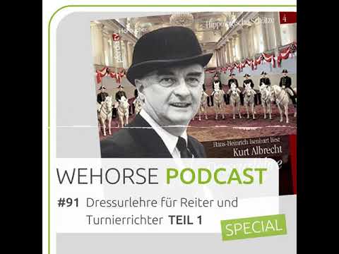 #91 Hörbuch-Special Teil 1: Kurt Albrecht - “Dressurlehre für Turnierrichter und Reiter”