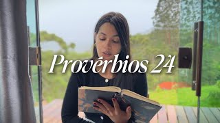PROVÉRBIOS 24 - Estudo Bíblico Devocional 