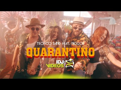 TROPICO BAND FEAT. IGOR LEGALAZIC - QUARANTINO (OFFICIAL VIDEO)