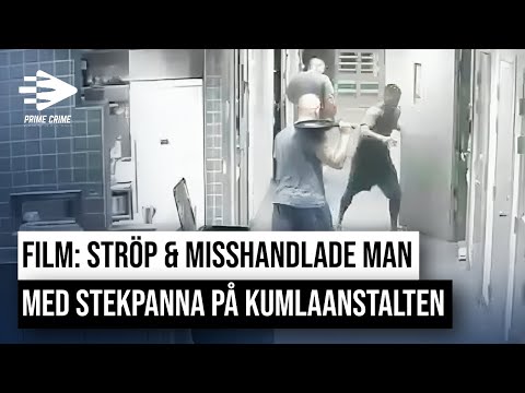 FILM: STRÖP & MISSHANDLADE MAN MED STEKPANNA PÅ KUMLAANSTALTEN