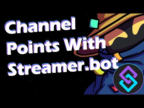 Make things happen with Channel Points using Streamer Bot