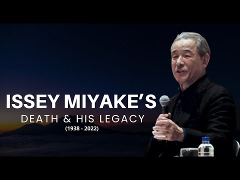 Revolutionary Japanese designer Issey Miyake has died at 84 and his legacy
