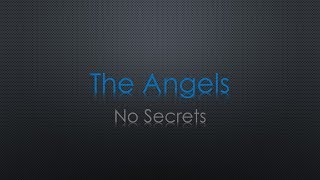 The Angels No Secrets Lyrics