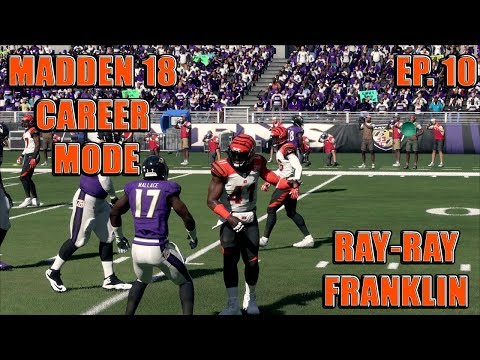 MADDEN 18 CAREER MODE | FINAL GAME AS A BENGAL | RAY RAY FRANKLIN EP  10