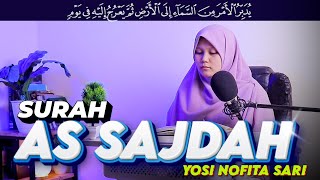 Download lagu Surah As Sajdah   سورۃالسجدۃ Nahwand Oleh Yosi Nofita Sari Calming and Relaxing Quran Recitation mp3 Download lagu Surah As Sajdah   سورۃالسجدۃ Nahwand Oleh Yosi Nofita Sari Calming and Relaxing Quran Recitation mp3