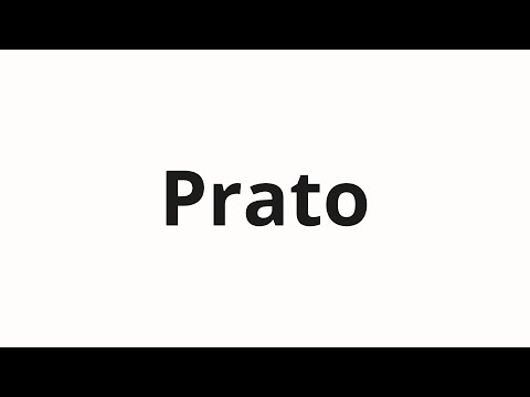 How to pronounce Prato