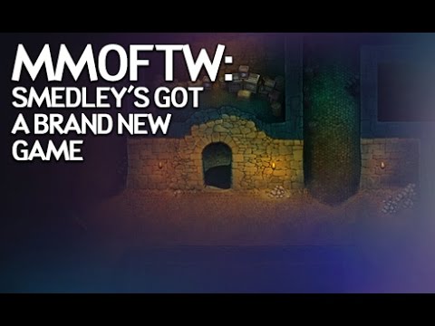 MMOFTW - Smedley's Got a Brand New Game
