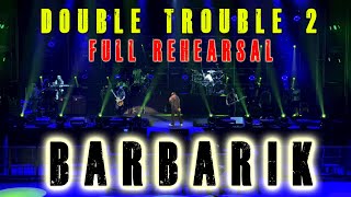 Download lagu BARBARIK - DOUBLE TROUBLE 2 (Full Rehearsal) mp3