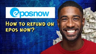 How to refund on epos now