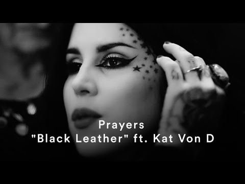 Prayers "Black Leather" (ft. Kat Von D) (Official Music Video)