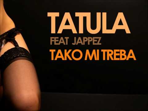Tatula - TAKO MI TREBA 2011 (prod. by Jappez)