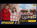 BUBBLE UP | EPISODE 3 | FULL TAGALOG DUBBED KOREAN ROMANTIC SERIES