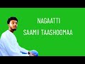 Sami Tashoma Nagaatti Lyrics