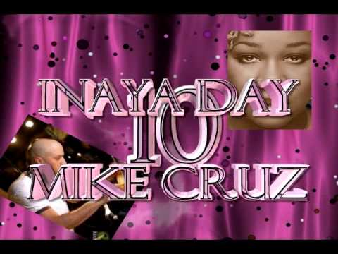 INAYA DAY AND MIKE CRUZ... the TEN tour