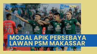 Modal Apik Persebaya Surabaya Lawan PSM Makassar, 2 Momok Ini Telah Hengkang