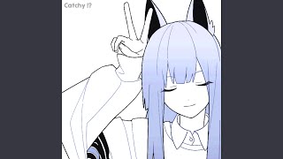Catchy？