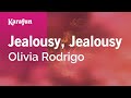 Jealousy, Jealousy - Olivia Rodrigo | Karaoke Version | KaraFun
