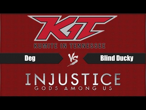 KIT - Deg vs Blind Ducky (INJUSTICE)