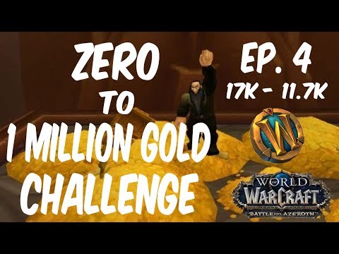 Zero to One Million Gold Challenge in WoW - Ep. 4