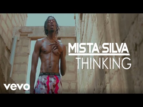 Mista Silva - THINKING (Official Video)