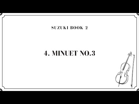 [Suzuki Cello Book 2] 4. Minuet No.3 - Jennifer Park, Cello