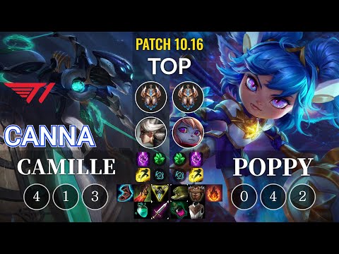 T1 Canna Camille vs Poppy Top - KR Patch 10.16