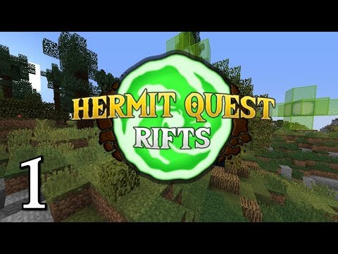Hermit Quest Rifts [Modded Minecraft PvP] Ep.1- The Green Machine!