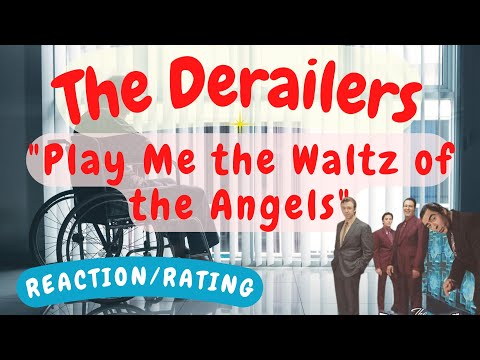 The Derailers -- Play Me the Waltz of the Angels [REACTION/GIFT REQUEST]