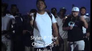 Styles P "other Side" (Audio)