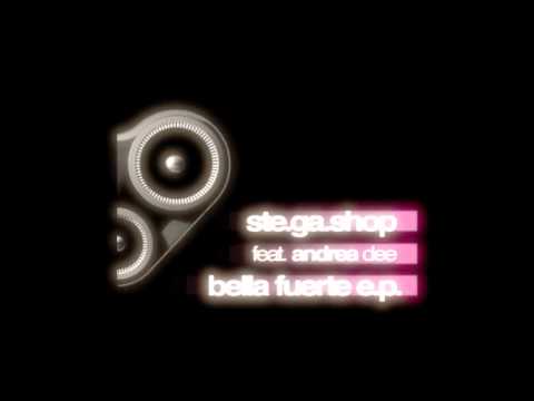 Ste.Ga.Shop feat Andrea Dee - Bella Fuerte (Berni Bootleg Mix)