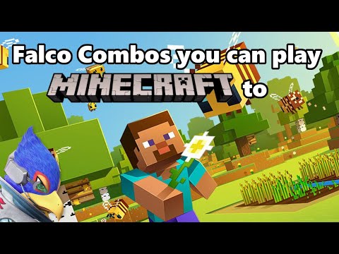 Falco Combos you can Play Minecraft to