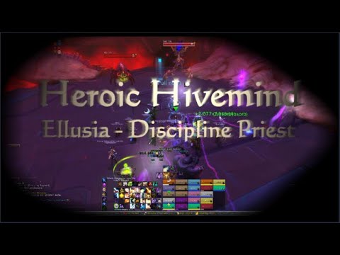 Heroic The Hivemind [Discipline Priest PoV]