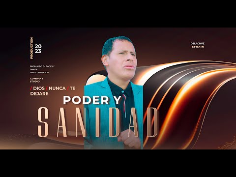 ""DIOS""MIO""NUNCA""TE""DEJARE"'PRIMICIA 2023""PODER Y SANIDAD""OFICIAL""