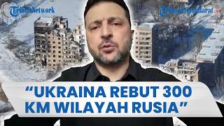 Ukraina Belum Kalah! Zelensky Klaim Rebut 300 Kilometer Persegi Wilayah dari Pasukan Rusia