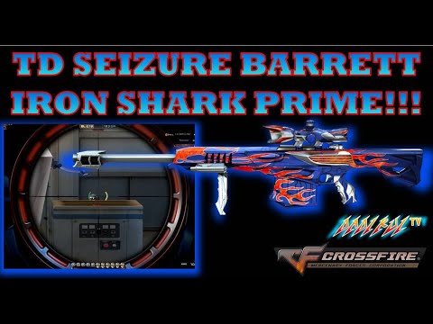 TD Seizure Barrett Iron Shark Prime Full GamePlay! CrossFire Philippines!